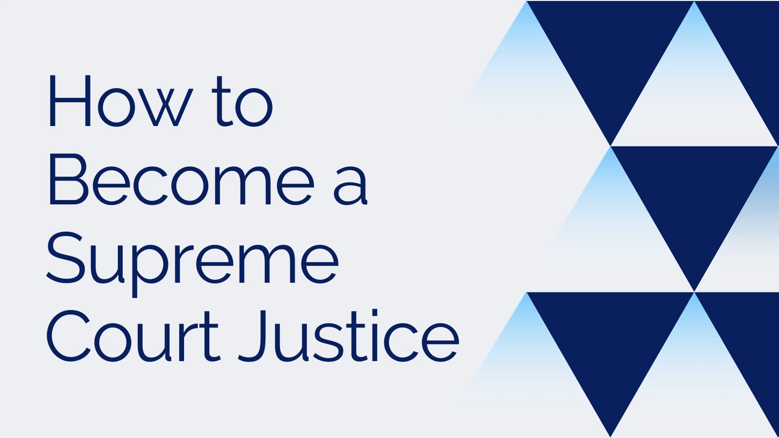 How to Become a Supreme Court Justice