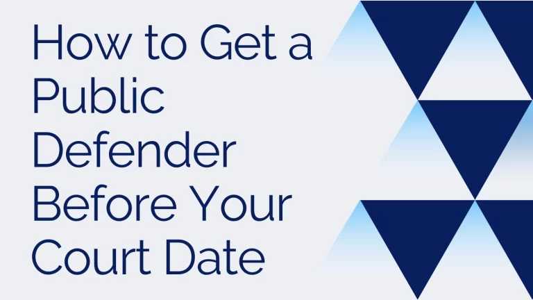 How to Get a Public Defender Before Your Court Date