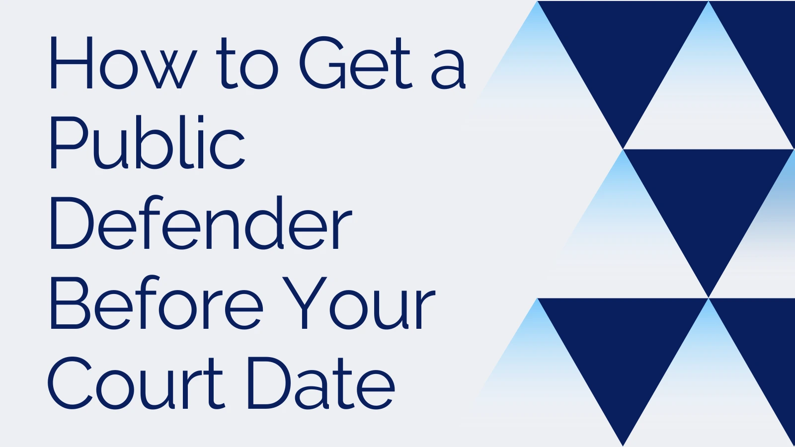 How to Get a Public Defender Before Your Court Date