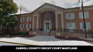 Carroll County Circuit Court Maryland