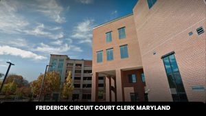 Frederick Circuit Court Clerk Maryland
