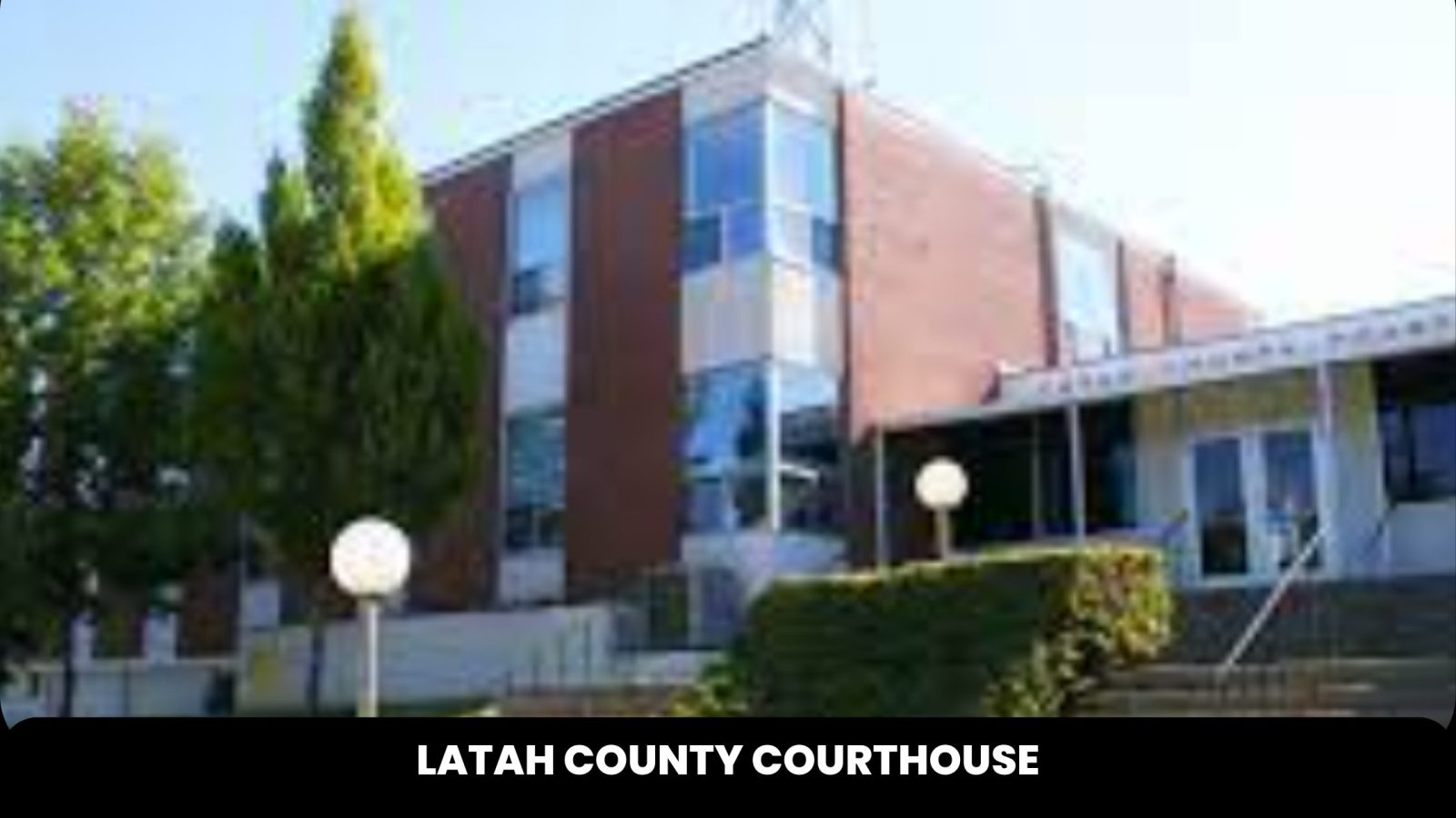 Latah County Courthouse The Court Direct