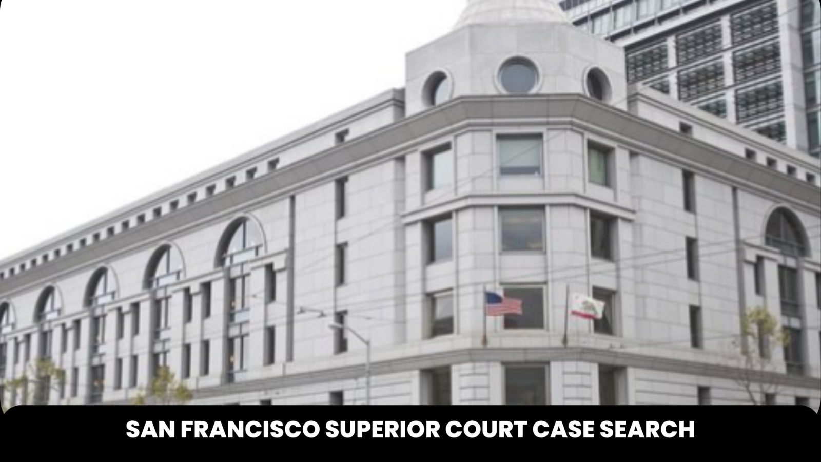 San Francisco Superior Court Case Search
