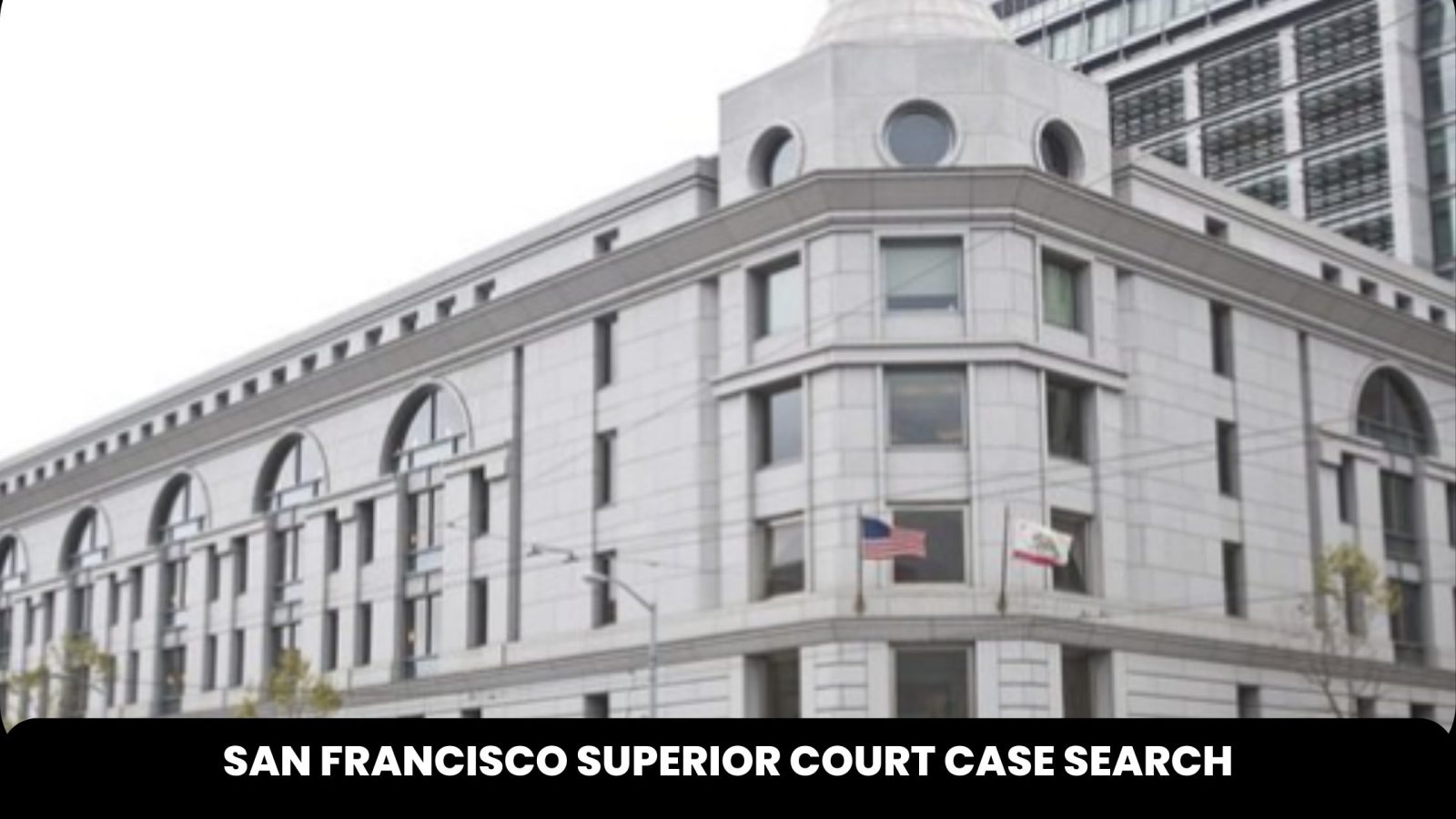 San Francisco Superior Court Case Search The Court Direct   San Francisco Superior Court Case Search 