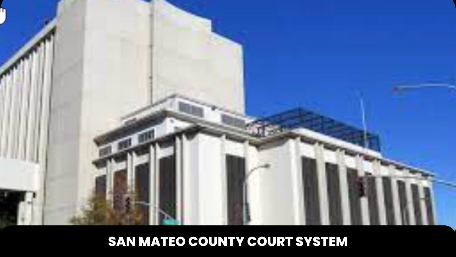San Mateo County Court System