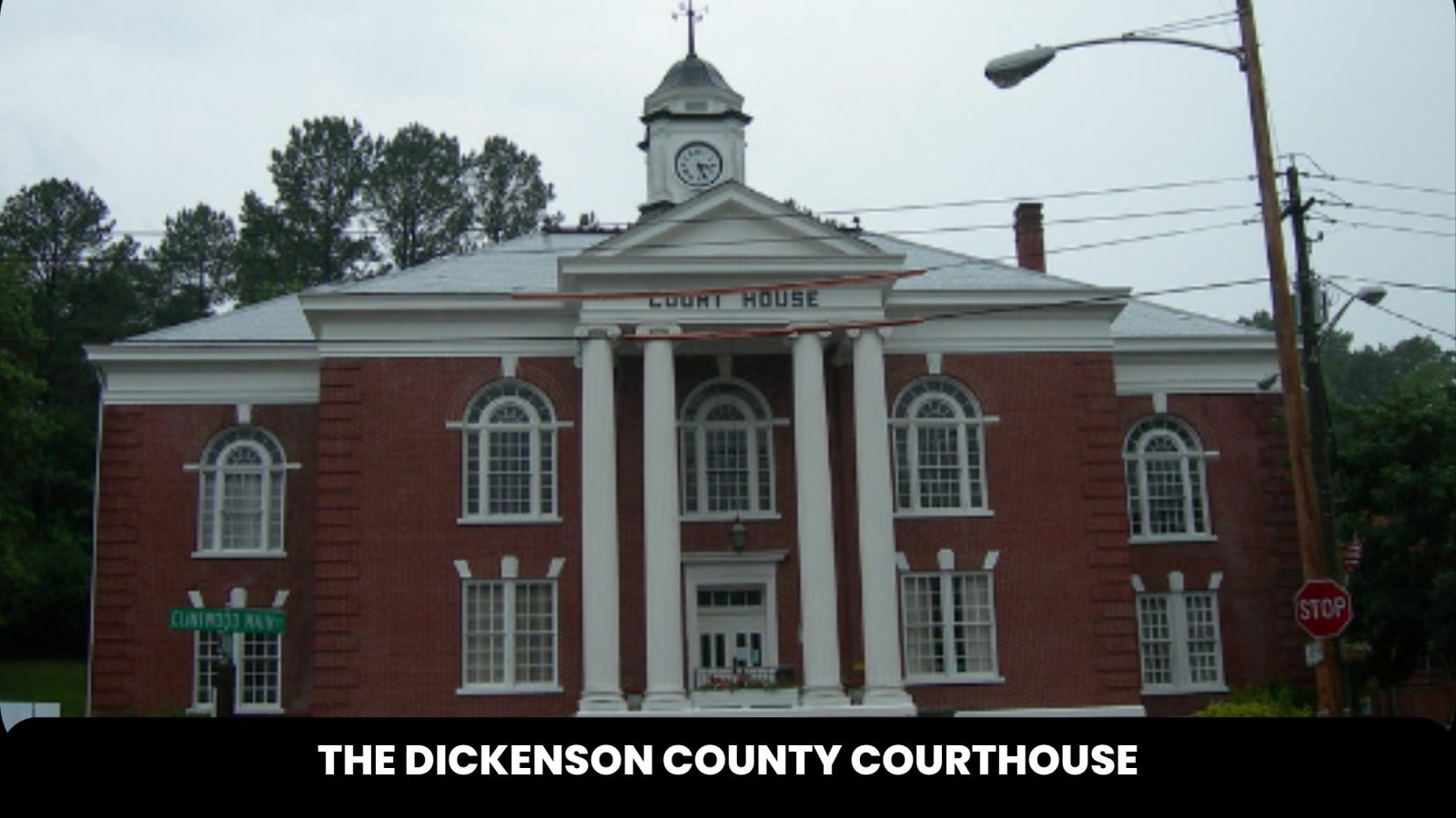 The Dickenson County Courthouse