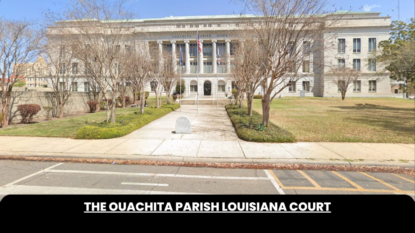 The Ouachita Parish Louisiana Court