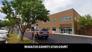 WASATCH COUNTY UTAH COURT