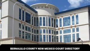 Bernalillo County New Mexico Court Directory