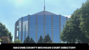 Macomb County Michigan Court Directory