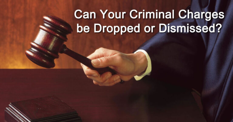 How to Get Charges Dropped Before Your Court Date