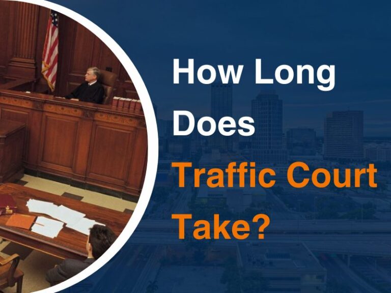 How Long Does Traffic Court Take?