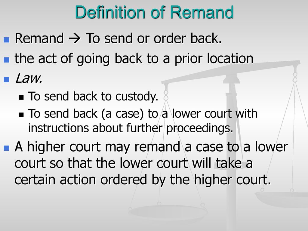 What Does Court Remand Mean? The Court Direct